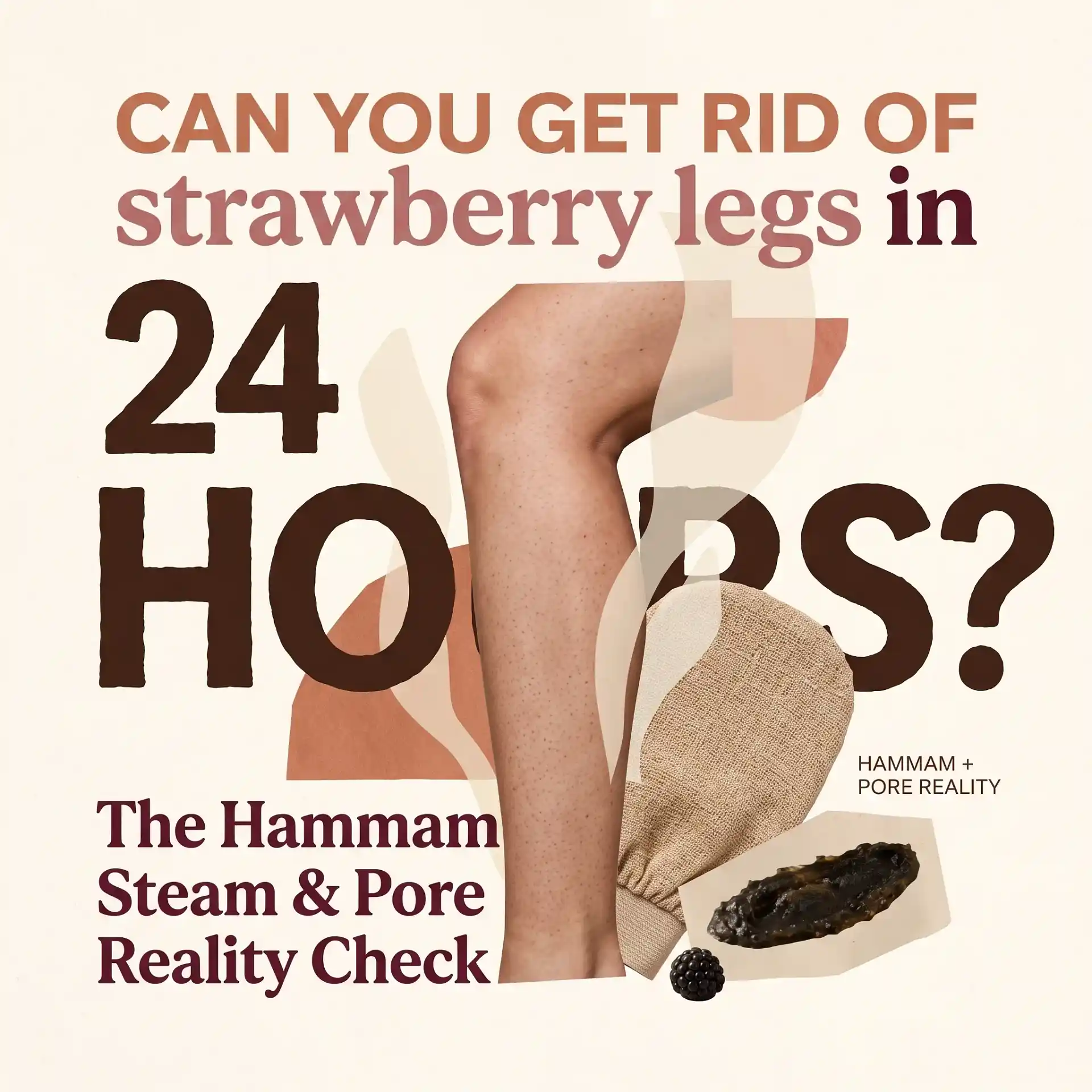 Get Rid of Strawberry Legs in 24 Hours